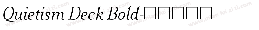 Quietism Deck Bold字体转换